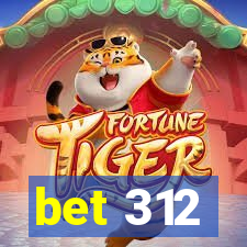 bet 312